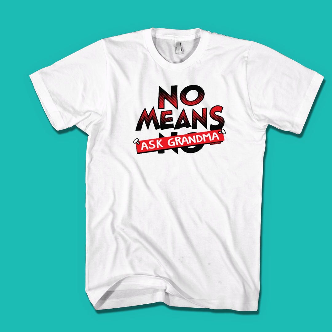 Lustiges Oma Shirt "No Means Frag Grandma" Unisex T-Shirt von DesktopDesignApparel