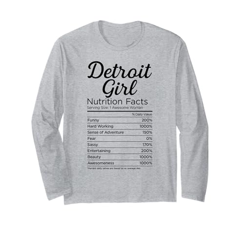 Detroit Mädchen Michigan Frauen Mädchen Lustig Zuhause Weiblich Sport Langarmshirt von Detroit Nutritional Facts