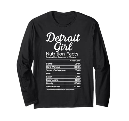 Detroit Mädchen Michigan Frauen Mädchen Lustig Zuhause Weiblich Sport Langarmshirt von Detroit Nutritional Facts