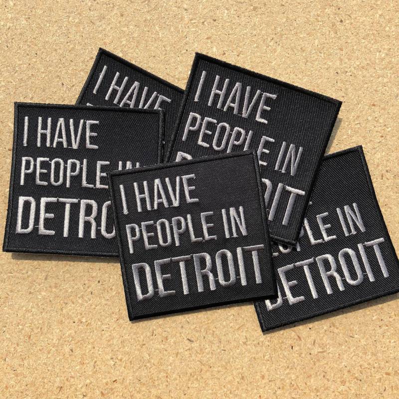 I Have People in Detroit - Aufnäher von DetroitGT