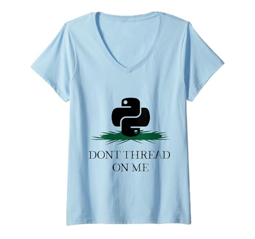 Damen Lustiges Python-Programmier-Wortspiel-T-Shirt mit Aufschrift Don't Thread On Me T-Shirt mit V-Ausschnitt von Developer T-Shirts (and More)