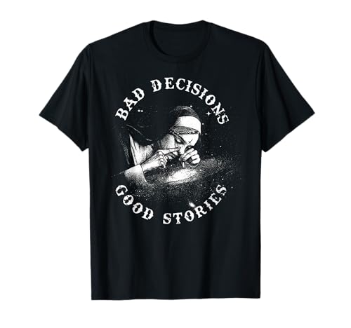 Devil Worshiping Nun Unholy BAD DECISIONS GOOD STORIES Nonne Smoking Unholy Drug Damen T-Shirt Schwarz Kurzarm S Standardlänge Klassisch Klassische Passform Sommer Imported Casual, Rebellious von Devil Worshiping Nun Unholy