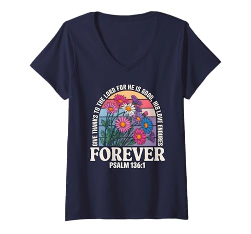 Damen Christliche Frauen Bibelvers Religiöser Glaube T-Shirt mit V-Ausschnitt Damen Christliche Frauen Bibelvers Religiöser Glaube T-Shirt mit V-Ausschnitt von Devotional Scripture Psalm 136:1 Floral Design