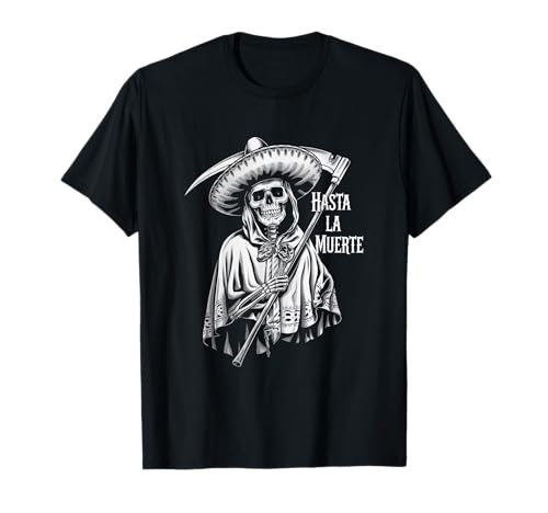 Dia De Los Muertos Day of the Dead Men Women Tees Mexikanischer Tod Hasta La Muerte Skelett Sombrero Sensenmann T-Shirt von Dia De Los Muertos Day of the Dead Men Women Tees