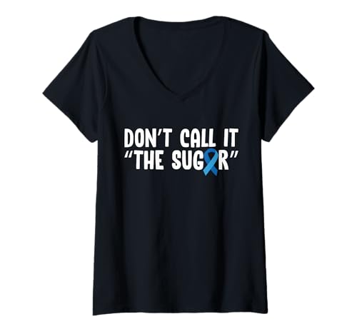 Damen Dont Call It The Sugar Type 1 Diabetes T-Shirt mit V-Ausschnitt von Diabetes Typ 1 Design Idee