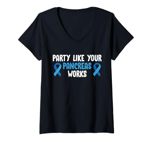 Damen Party Like Your Pancreas Works Type 1 Diabetes T-Shirt mit V-Ausschnitt von Diabetes Typ 1 Design Idee