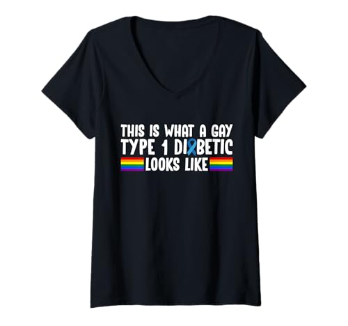 Damen This is What A Gay Type 1 Diabetic Looks Like T-Shirt mit V-Ausschnitt von Diabetes Typ 1 Design Idee