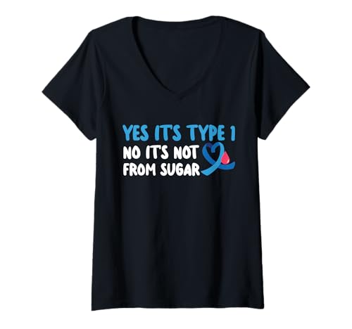 Damen Yes Its Type 1 Diabetes No Its Not from Sugar T-Shirt mit V-Ausschnitt von Diabetes Typ 1 Design Idee