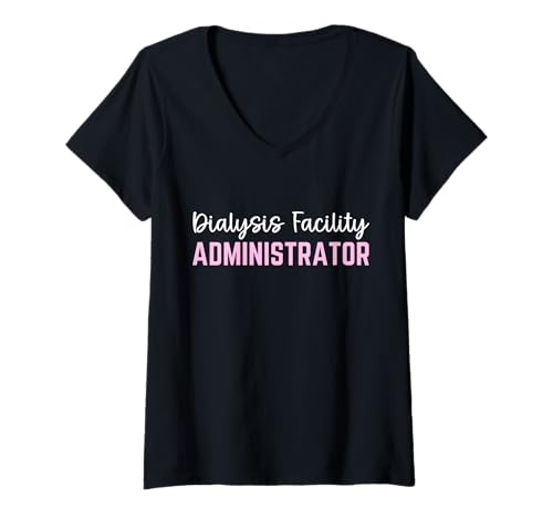 Damen Administrator der Dialyseeinrichtung T-Shirt mit V-Ausschnitt von Dialysis Facility Students Appreciation Week