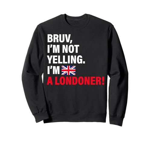 Bruv I'm a Londoner Lustiges Geschenk für Männer Frauen Kinder Sweatshirt von Diaspora Funny