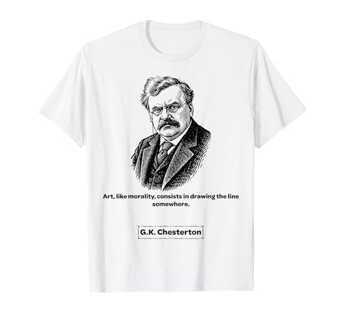 G.K. Chesterton Art Like Morality Männer Frauen Kinder Geschenk T-Shirt von Diaspora Funny