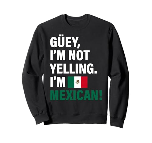Guey I'm Mexican Lustiges Geschenk für Männer Frauen Kinder Sweatshirt von Diaspora Funny