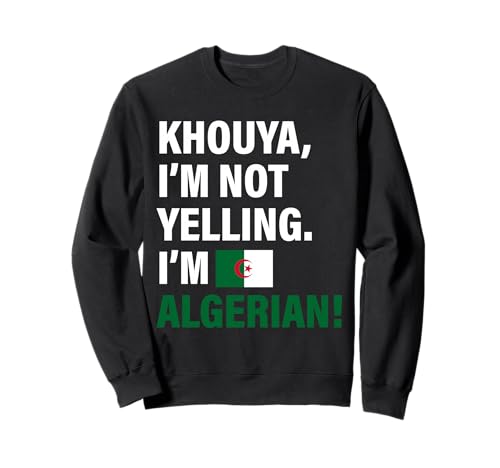 Khouya I'm Algerian Lustiges Geschenk für Männer Frauen Kinder Sweatshirt von Diaspora Funny
