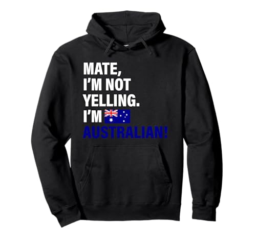 Mate I'm Australian Lustiges Geschenk für Männer Frauen Kinder Pullover Hoodie von Diaspora Funny