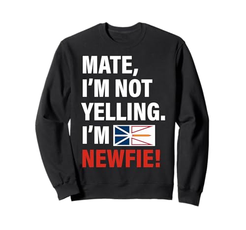 Mate I'm Newfie Lustiges Geschenk für Männer Frauen Kinder Sweatshirt von Diaspora Funny