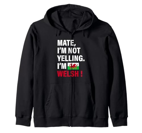 Mate I'm Welsh Lustiges Geschenk für Männer Frauen Kinder Kapuzenjacke von Diaspora Funny