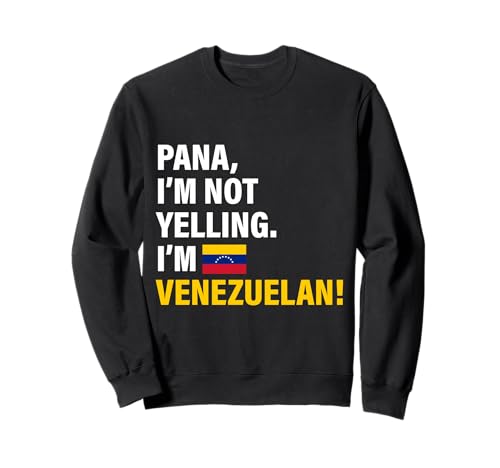 Pana I'm Venezuelan Lustiges Geschenk für Männer Frauen Kinder Sweatshirt von Diaspora Funny