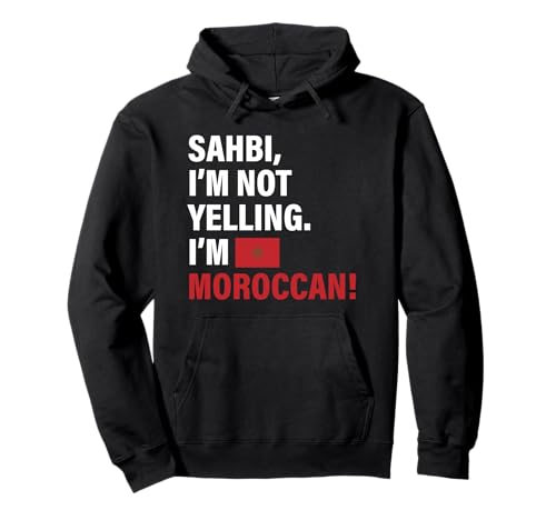 Sahbi I'm Moroccan Lustiges Geschenk für Männer Frauen Kinder Pullover Hoodie von Diaspora Funny