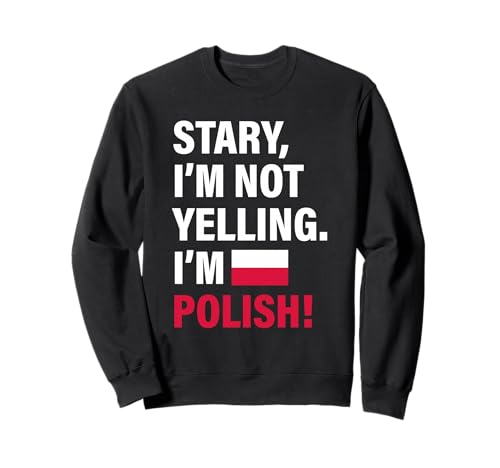 Stary I'm Polish Lustiges Geschenk für Männer Frauen Kinder Sweatshirt von Diaspora Funny