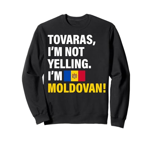 Tovaras I'm Moldovan Lustiges Geschenk für Männer Frauen Kinder Sweatshirt von Diaspora Funny