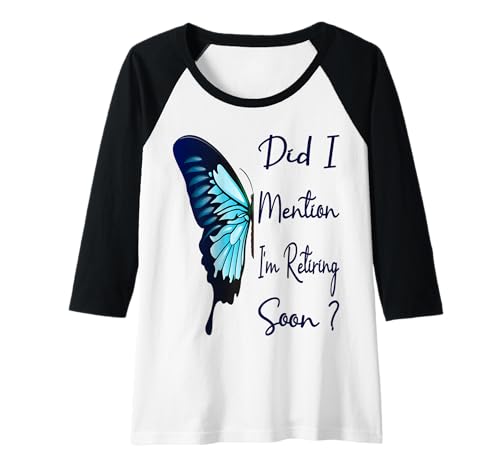Damen Habe ich Schon erwähnt, DASS ich Bald in den Ruhestand gehe? Lustiger Ruhestand 2026 Raglan Damen Habe ich Schon erwähnt, DASS ich Bald in den Ruhestand gehe? Lustiger Ruhestand 2026 Raglan von Did I Mention I'm Retiring Soon ? Retired 2026