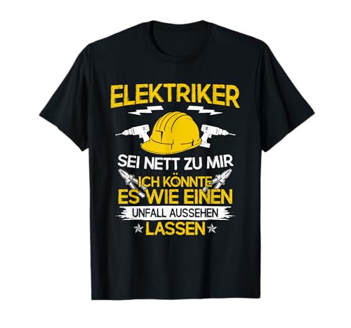 Die Besten Elektriker Spruch T-Shirts Elektriker Ich Könnte Es Wie Einen Unfall Aussehen Lassen T-Shirt Schwarz Unisex Erwachsene & Kinder Jungen S Halbarm T-Shirt Die Besten Elektriker Spruch T-Shirts Elektriker Ich Könnte Es Wie Einen Unfall Aussehen Lassen T-Shirt Schwarz Unisex Erwachsene & Kinder Jungen S Halbarm T-Shirt von Die Besten Elektriker Spruch T-Shirts