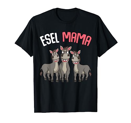 Esel Mama Bauernhof Landwirtin T-Shirt von Die Besten Esel Flüsterer Geschenke