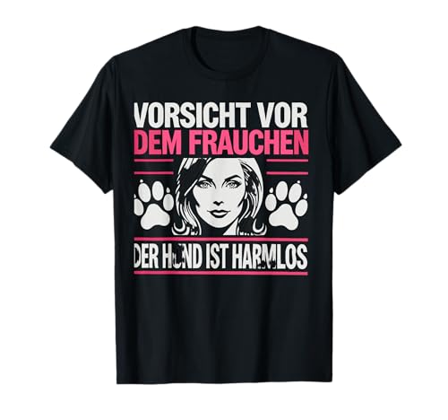 Damen Vorsicht Vor Dem Frauchen Der Hund Ist Harmlos T-Shirt Damen Vorsicht Vor Dem Frauchen Der Hund Ist Harmlos T-Shirt von Die Besten Frauen Gassi Gehen Spruch T-Shirts Co..