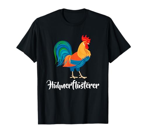 Hühner Flüsterer Lustiges Landwirt Bauer Huhn Hahn Kinder T-Shirt Hühner Flüsterer Lustiges Landwirt Bauer Huhn Hahn Kinder T-Shirt von Die Besten Hühner Flüsterer Motive
