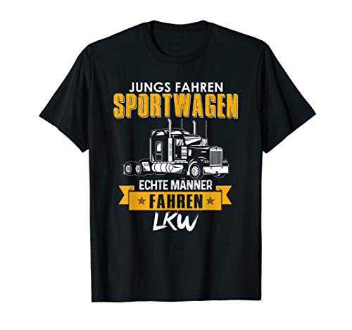 Herren Jungs Fahren Sportwagen Echte Männer Fahren LKW Trucker T-Shirt von Die Besten LKW-Fahrer Fernfahrer Motiv