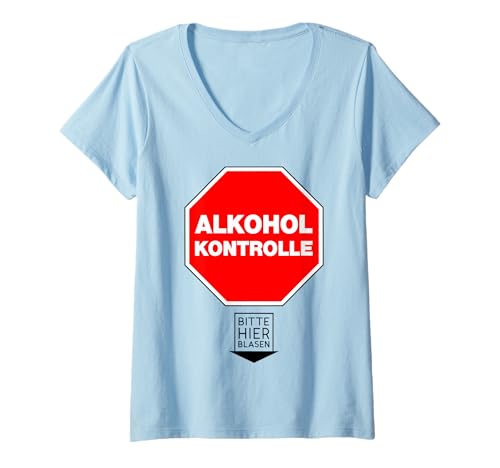 Damen ALKOHOLKONTROLLE. Bitte Hier Blasen. Alkohol Kontrolle Fun T-Shirt mit V-Ausschnitt von Die Besten Mallorca & Party Statements