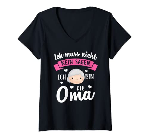 Damen Lustiges Ich Muss Nicht Nein Sagen Ich Bin Die Oma Geschenk T-Shirt mit V-Ausschnitt von Die Besten Oma Großmutter Motive