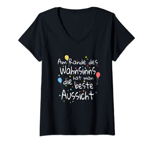 Damen Am Rande des Wahnsinns hat man die Beste Aussicht Sprüche T-Shirt mit V-Ausschnitt von Die Besten Sprüche und Statement Shirts