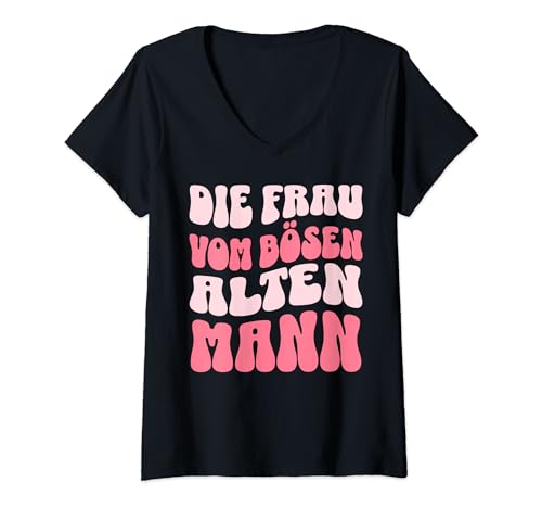 Damen Die Frau Vom Bösen Alten Mann T-Shirt mit V-Ausschnitt Damen Die Frau Vom Bösen Alten Mann T-Shirt mit V-Ausschnitt von Die Frau Vom Bösen Alten Mann Outfit