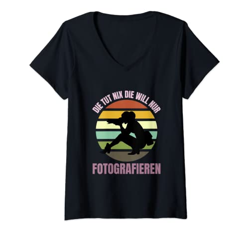 Damen Die Tut Nix Die Will Nur Fotografieren - Fotografin T-Shirt mit V-Ausschnitt von Die Tut Nix Die Will Nur Fotografieren SHOP