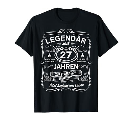 27. Geburtstag Geschenk Legendär 27 Jahre Frauen Männer T-Shirt von Die besten Geburtstagsgeschenke 27 jahre Geschenk