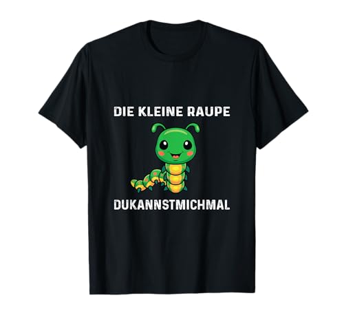 Die kleine raupe du kannst mich mal Jungen Mädchen Lustiges T-Shirt von Die kleine raupe du kannst mich mal Lustiges Gift