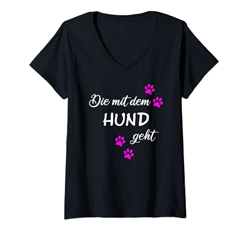 Damen Die mit dem Hund geht Shirt Damen Dog Mom Mops Damen Sprüche T-Shirt mit V-Ausschnitt von Die mit dem Hund geht Shirt Geschenke Hundehalter