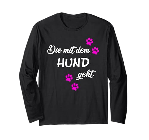 Die mit dem Hund geht Shirt Damen Dog Mom Mops Damen Sprüche Langarmshirt von Die mit dem Hund geht Shirt Geschenke Hundehalter