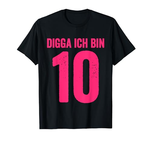 Digga Ich Bin 10 Jahre Mädchen 10. Geburtstag Lady T-Shirt von Digga 10. Geburtstag Geschenk zum 10. Geburtstag