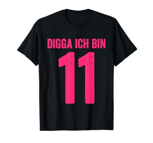 Digga Ich Bin 11 Jahre Mädchen 11. Geburtstag Lady T-Shirt Digga Ich Bin 11 Jahre Mädchen 11. Geburtstag Lady T-Shirt von Digga 11. Geburtstag Geschenk zum 11. Geburtstag