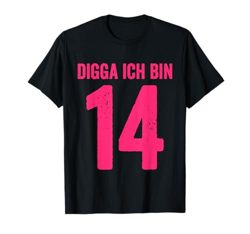 Digga Ich Bin 14 Jahre Mädchen 14. Geburtstag Lady T-Shirt von Digga 14. Geburtstag Geschenk zum 14. Geburtstag