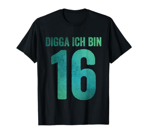 16. Geburtstag Junge Mädchen 16 Jahre Digga Ich bin 16 T-Shirt 16. Geburtstag Junge Mädchen 16 Jahre Digga Ich bin 16 T-Shirt von Digga 16. Geburtstag Geschenk zum 16. Geburtstag