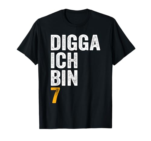 Digga ich bin 7 Mädchen Junge 7. Geburtstag T-Shirt von Digga 7. Geburtstag Geschenk zum 7. Geburtstag