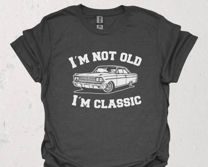 Lustiges Retro Oldtimer T-Shirt | Im Not Old Classic Auto Männer Shirt Witziges Geburtstagsgeschenk Für Väter & Autoliebhaber Geschenk von DigitalArtPrints3000