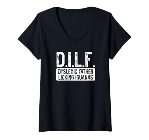 Damen DILF Dyslexic Father Licking Iguanas Funny T-Shirt mit V-Ausschnitt von Dilf Dyslexic Father Licking Iguanas Funny