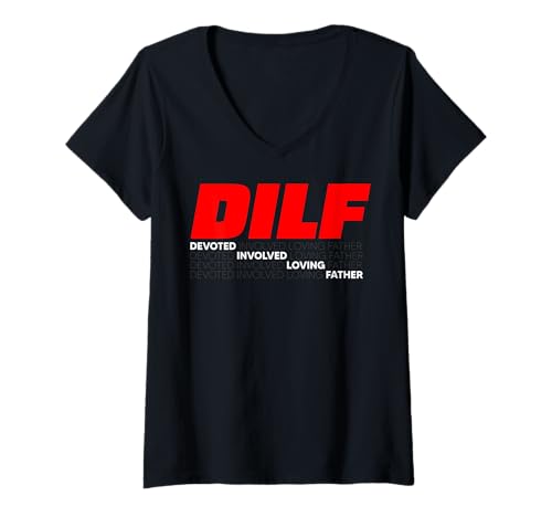 Damen Lustige Sprüche DILF T-Shirt mit V-Ausschnitt von Dilf Gifts and Apparel & Accessories