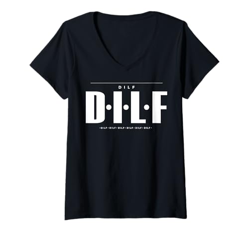 Damen Lustige Sprüche DILF T-Shirt mit V-Ausschnitt Damen Lustige Sprüche DILF T-Shirt mit V-Ausschnitt von Dilf Gifts and Apparel & Accessories