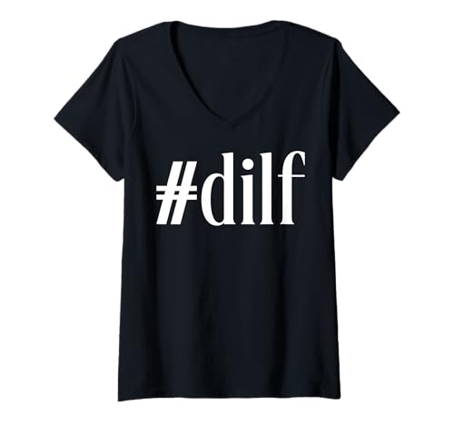 Damen Lustige Sprüche DILF T-Shirt mit V-Ausschnitt Damen Lustige Sprüche DILF T-Shirt mit V-Ausschnitt von Dilf Gifts and Apparel & Accessories