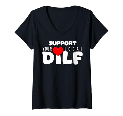 Damen Lustige Sprüche DILF T-Shirt mit V-Ausschnitt Damen Lustige Sprüche DILF T-Shirt mit V-Ausschnitt von Dilf Gifts and Apparel & Accessories